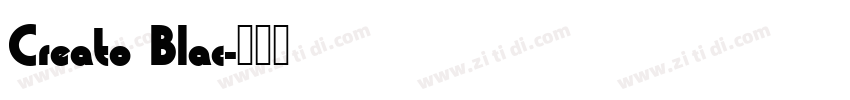 Creato Blac字体转换